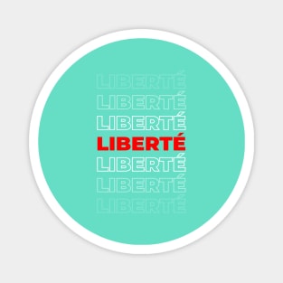 Liberté Magnet